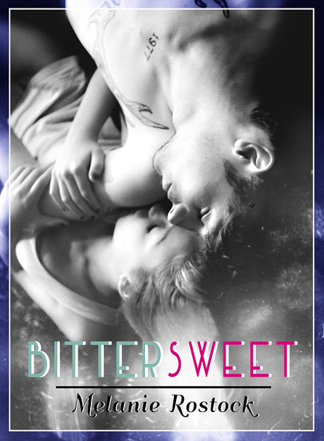 Reseña - Bittersweet, Melanie Rostock Reseña - Bittersweet, Melanie Rostock