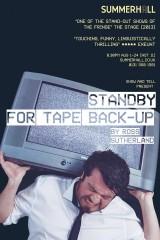 Stand By for Tape Back-Up (Ross Sutherland, 2015) Stand By for Tape Back-Up (Ross Sutherland, 2015)