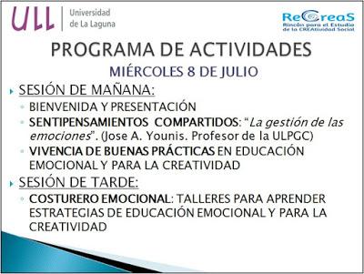 Escuela de Verano de Educación Creativa. ULL. Tenerife 8 al 10 de Julio.2015 Escuela de Verano de Educación Creativa. ULL. Tenerife 8 al 10 de Julio.2015