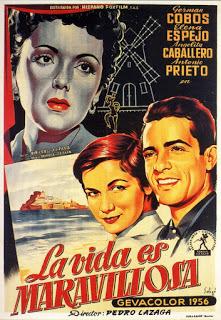VIDA ES MARAVILLOSA, LA (España, 1956) Vida normal, drama, comedia