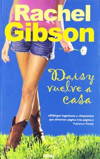 Daisy vuelve a casa, de Rachel Gibson Daisy vuelve a casa, de Rachel Gibson