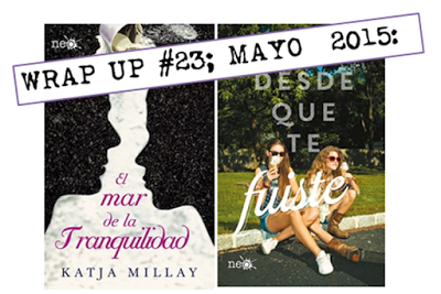 Wrap Up #23: Mayo 2015: Wrap Up #23: Mayo 2015: