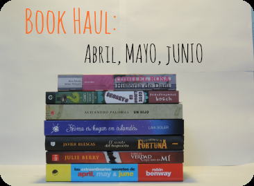 IMM Blog || Book Haul: Abril, Mayo, Junio IMM Blog || Book Haul: Abril, Mayo, Junio