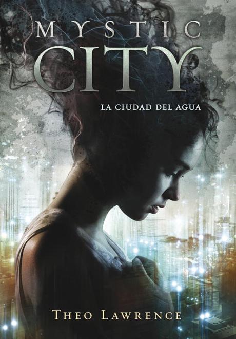 mystic city: la ciudad del agua-theo lawrence-9788415580430