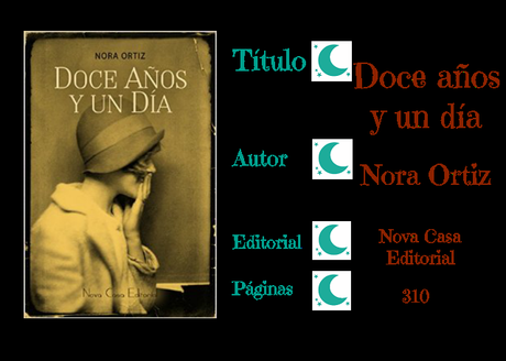 Doce años y un día - Nora Ortiz Doce años y un día - Nora Ortiz
