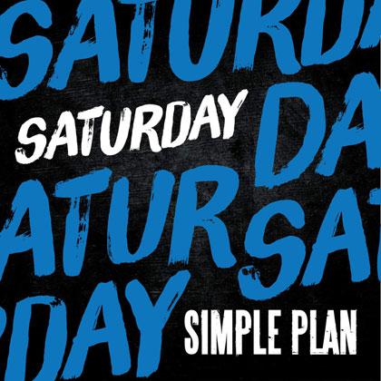 Simple Plan presenta su nuevo single, ‘Saturday’ Nuevo single de Simple Plan