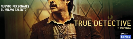 Nueva temporada de True Detective: Primeras impresiones de la exitosa ficción de Nic Pizzolato.