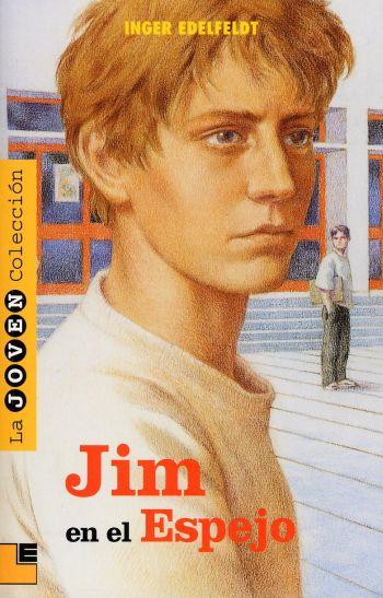 Reseña: Jim en el espejo, de Inger Edelfeldt