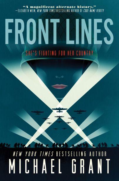 Front Lines (Soldier Girl, 1) - Michael Grant https://www.goodreads.com/book/show/18743370-front-lines