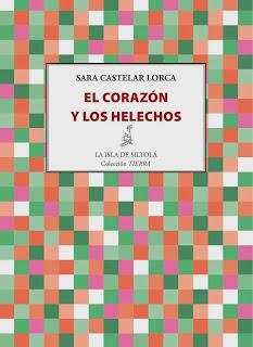 Sara Castellar. El corazón y los helechos