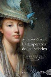 Anthony Capella: La Emperatriz de los Helados Anthony Capella: La Emperatriz de los Helados