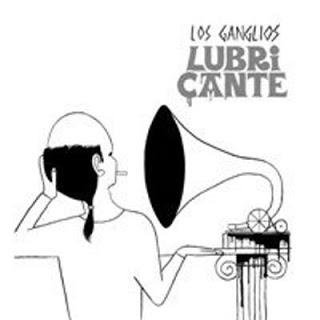 Los Ganglios - Lubricante (2014)