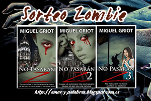 Sorteo Zombie: No pasarán Z (1, 2 y 3), de Miguel Griot Sorteo Zombie: No pasarán Z (1, 2 y 3), de Miguel Griot