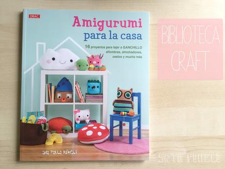 Biblioteca craft: Amigurumi para la casa. Biblioteca craft: Amigurumi para la casa.