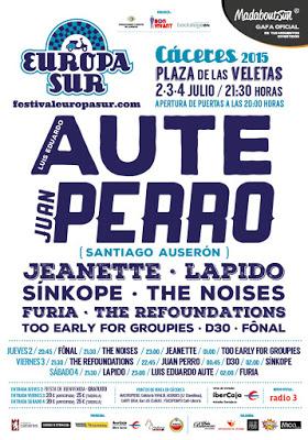 Festival Europa Sur Cáceres 2015: Aute, Juan Perro, Jeanette, Lapido, Sínkope, The Noises... Festival Europa Sur Cáceres 2015: Aute, Juan Perro, Jeanette, Lapido, Sínkope, The Noises...