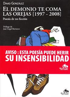 David González: Poemas Completos (14): El demonio te coma las orejas: David González: Poemas Completos (14): El demonio te coma las orejas: