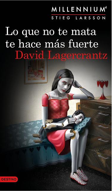 'Lo que no te mata te hace más fuerte' (Millennium #4) de David Lagercrantz