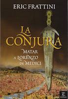 La conjura: matar a Lorenzo de Medici (Eric Frattini)