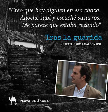 TRAS LA GUARIDA, DE RAFAEL GARCÍA MALDONADO, YA A LA VENTA TRAS LA GUARIDA, DE RAFAEL GARCÍA MALDONADO, YA A LA VENTA