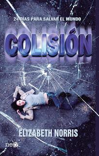 Reseña: Colisión (Unraveling #1) de Elizabeth Norris