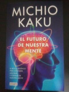 EL FUTURO DE NUESTRA MENTE EL FUTURO DE NUESTRA MENTE