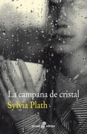 La campana de cristal, por Sylvia Plath