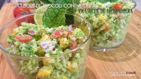 CUSCUS DE BRÓCOLI CON VERDURAS Y VINAGRETA DE HIERBABUENA (Cena#83) CUSCUS DE BRÓCOLI CON VERDURAS Y VINAGRETA DE HIERBABUENA (Cena#83)