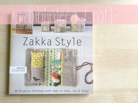 Biblioteca craft: Zakka Style. Biblioteca craft: Zakka Style.
