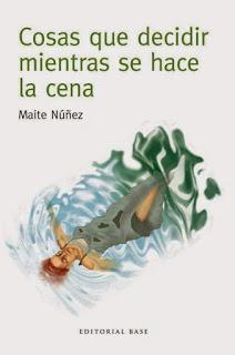 “Cosas que Decidir mientras se hace la cena” de Maite Núñez