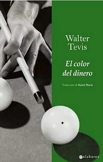 El color del dinero, de Walter Tevis El color del dinero, de Walter Tevis