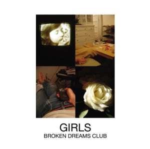 Girls – Broken Dream Club