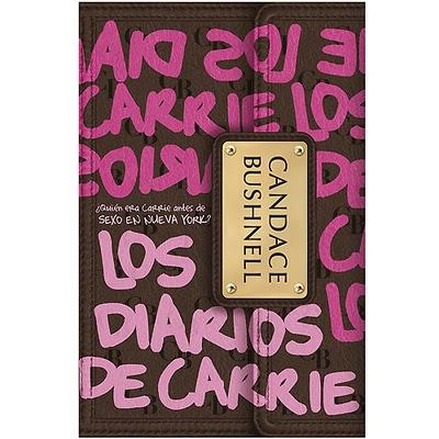 Los diarios de Carrie¿Quién era Carrie Bradshaw antes de ... Los diarios de Carrie¿Quién era Carrie Bradshaw antes de ...