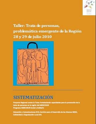 SISTEMATIZACIÓN “TALLER: TRATA DE PERSONAS, PROBLEMÁTICA, EMERGENTE DE LA REGIÓN