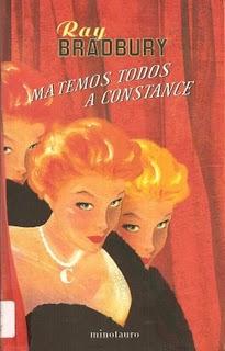 Ray Bradbury - Matemos todos a Constance Ray Bradbury - Matemos todos a Constance