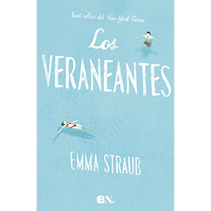 Los veraneantes, de Emma Straub Los veraneantes, de Emma Straub