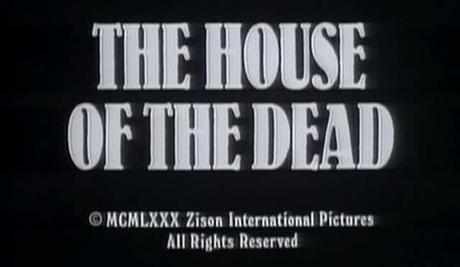 The house of the dead (1978) – cualquier parecido con la de Uwe Boll es pura coincidencia
