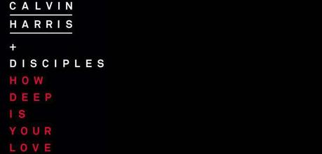 Calvin Harris estrena nuevo single, ‘How Deep Is Your Love’ calvin-harris-disciples