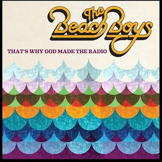 The Beach Boys - That's why God made the radio (2012)
