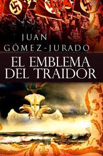 El emblema del traidor, Juan Gómez-Jurado El emblema del traidor, Juan Gómez-Jurado