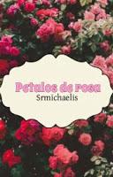 Reseña: Pétalos de Rosa