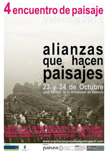 'Alianzas que hacen Paisaje'. Encuentro de Paisaje. Valencia 2015