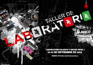 PRÓXIMO TALLER DE LABORATORIO EN BLANCO Y NEGRO 12-13 DE SEPTIEMBRE DE 2015 (NIVEL I)