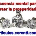 Frecuencia mental para atraer la prosperidad