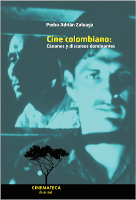 Cine colombiano: Cánones y discursos dominantes*