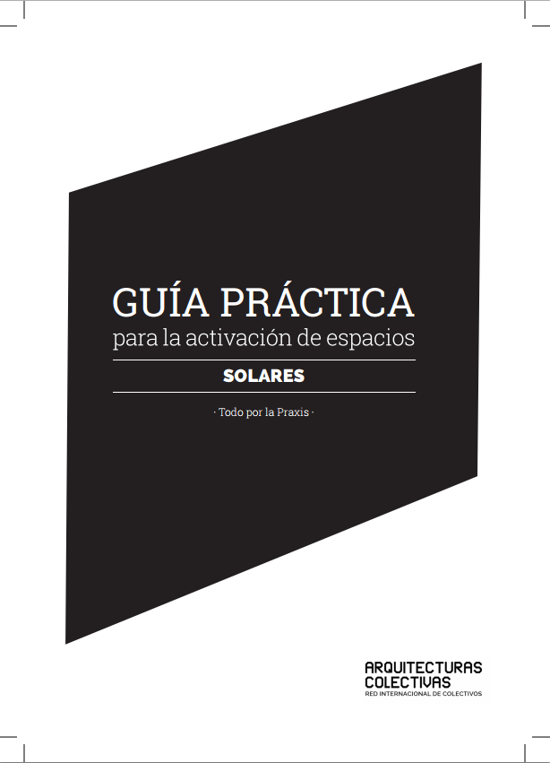 ¿Quieres activar un espacio urbano? Ayúdate de las guías prácticas de Arquitecturas Colectivas gif