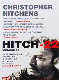 HITCH-22: CONFESIONES Y CONTRADICCIONES (CHRISTOPHER HITCHENS)