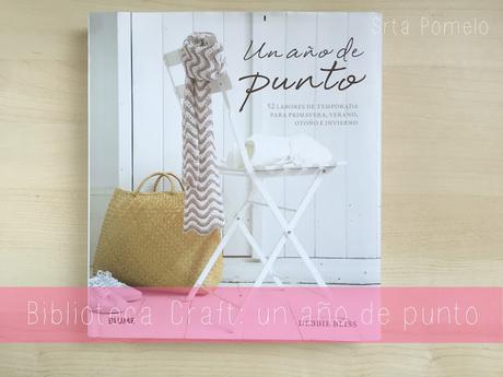 BIBLIOTECA CRAFT: un año de punto. BIBLIOTECA CRAFT: un año de punto.