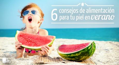 6 claves para cuidar la piel en verano 6 claves para cuidar la piel en verano