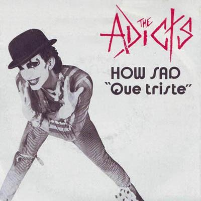 The Adicts -How sad 7
