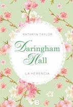 Kathryn Taylor: Daringham Hall, La Herencia